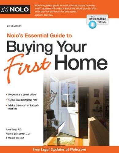 Nolo’s Essential Guide to Buying Your First Home (Nolo’s Essential Guidel – GOOD