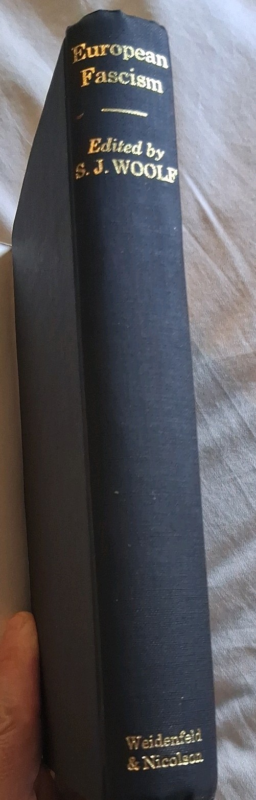 EUROPEAN FASCISM S.J. WOOLF 1970 Hardcover/DJ 2nd Impression Weidenfeld & Nicols