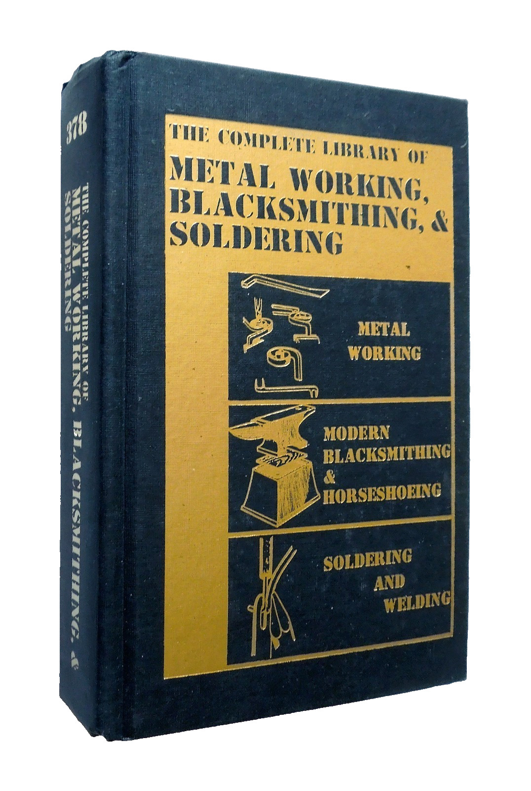 The Complete Library of Metal Working, Blacksmithing, & Soldering – Drake Pub.