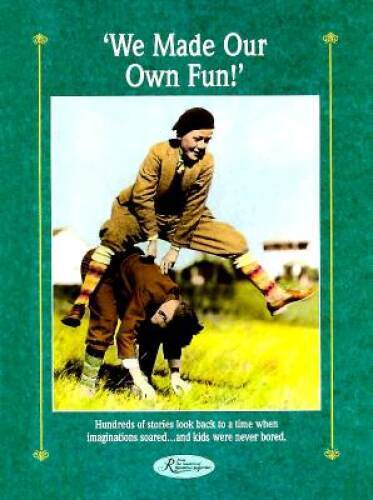 We Made Our Own Fun (Reminisce Books) – Hardcover By Miller, Beatrice – GOOD