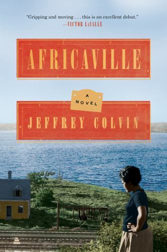 Africaville : A Novel by Jeffrey Colvin (2020, Trade Paperback)