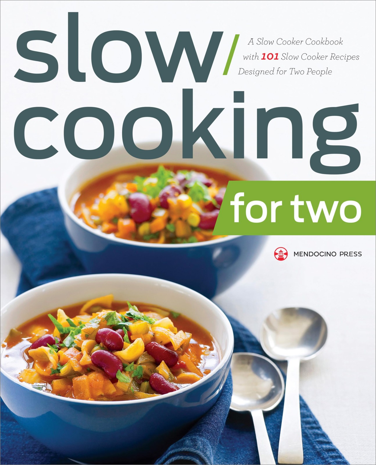 Slow Cooking for Two: A Slow Cooker Cookbook with 101 Slow Cooker Recipes De…