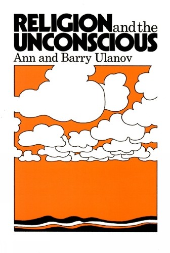 Ann Belford Ulanov Barry Ulan Religion and the Unconscio (Paperback) (UK IMPORT)