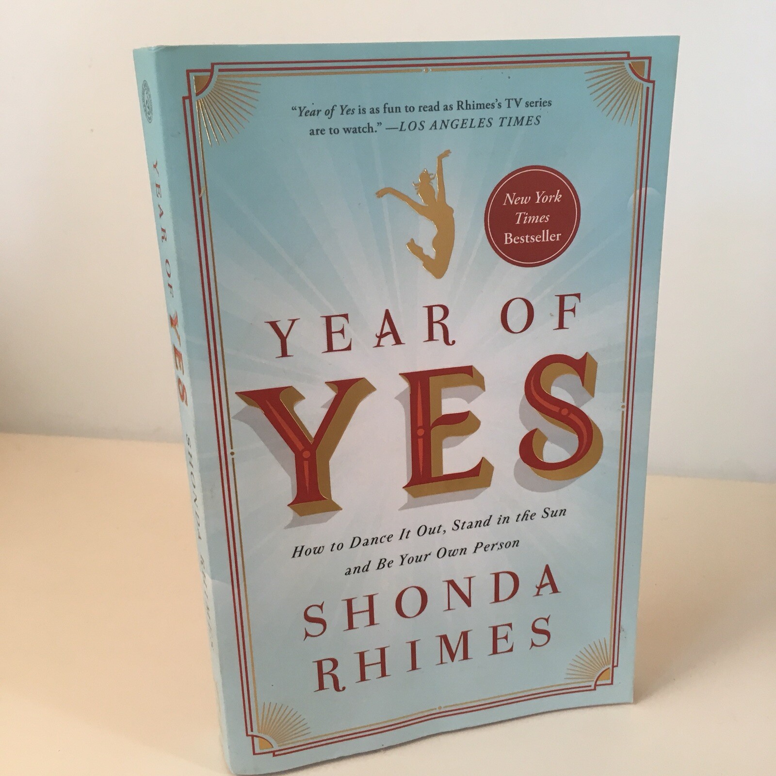 Year of Yes: How to Dance It Out, Stand in the Sun & Be Your Own Person S.Rhimes