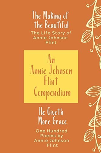 AN ANNIE JOHNSON FLINT COMPENDIUM: HE GIVETH MORE By Roland Bingham *BRAND NEW*