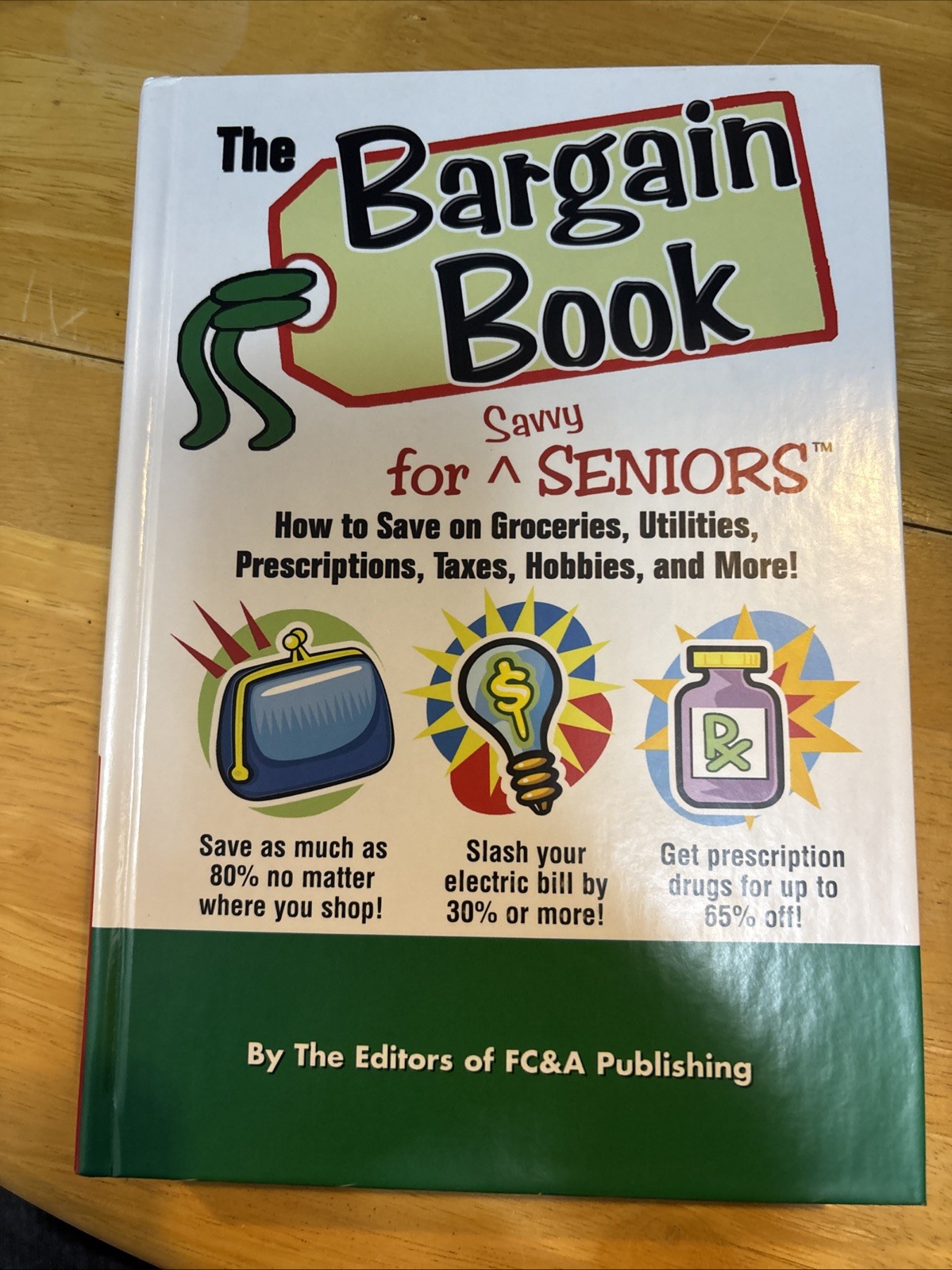 Bargain Book for Savvy Seniors : How to Save on Groceries, Utilities,…