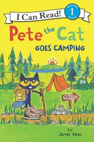 Pete the Cat Goes Camping by Kimberly Dean: New