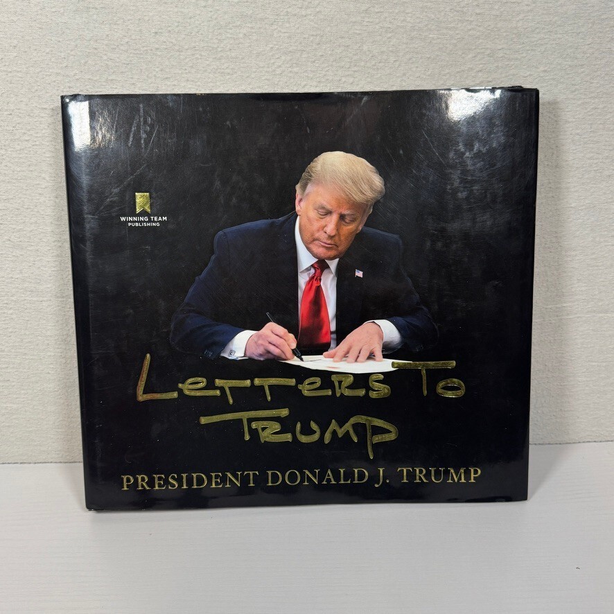 Letters to Trump by President Donald J. Trump Hardcover Book with Signed Message