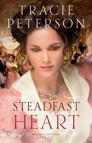 Steadfast Heart (Brides of Seattle) (Volume 1) – Paperback – GOOD
