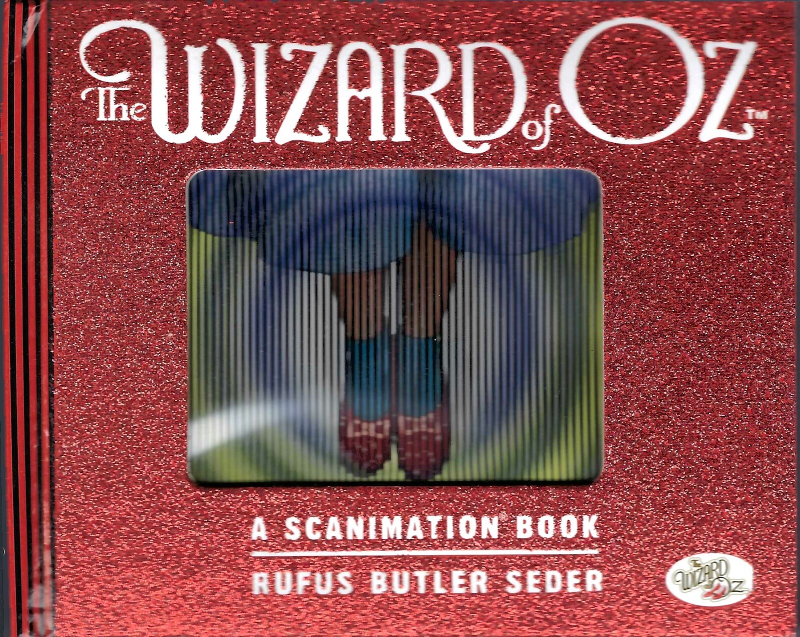 The Wizard of Oz, A Scanimation Book, Rufus Butler Seder, Moving Pictures, 2011