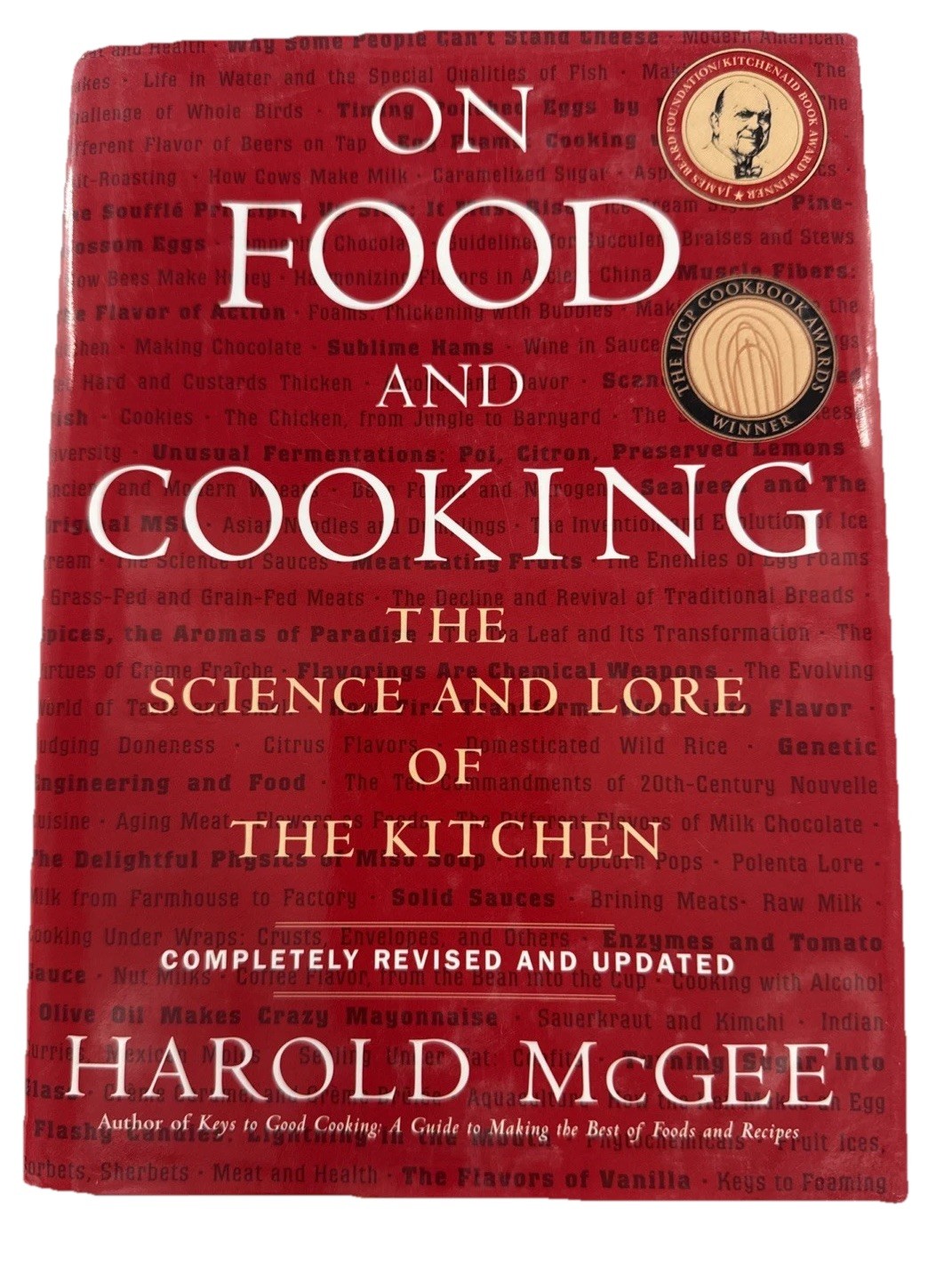 On Food and Cooking: The Science and Lore of the Kitchen, McGee, Harold, 9780684