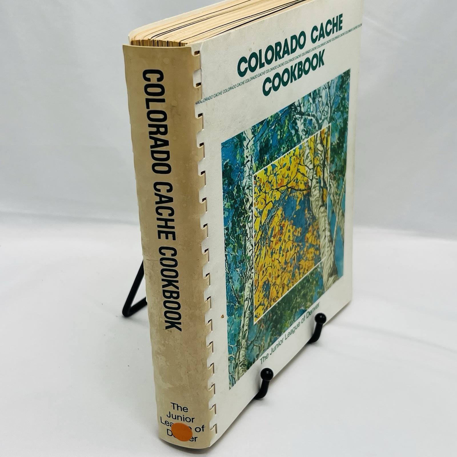 Colorado Cache Cookbook 1978 Junior League of Denver Spiral Bound 430 Pages