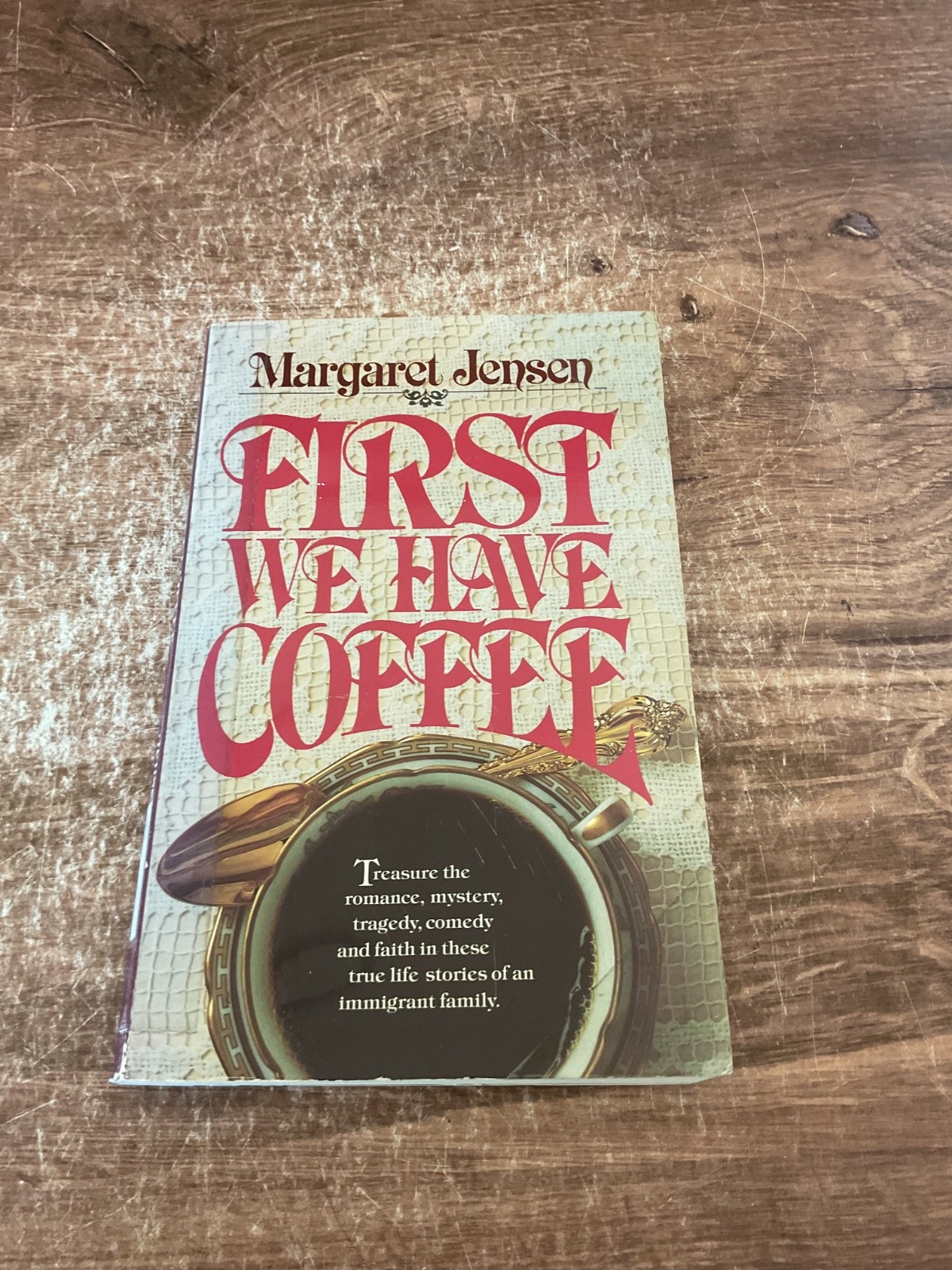 First We Have Coffee Paperback Margaret T. Jensen