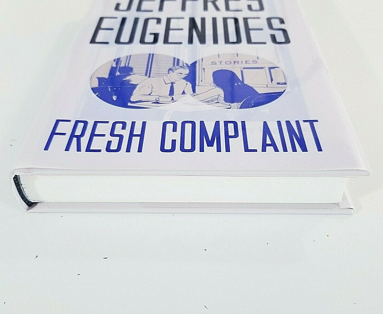 Fresh Complaint Jeffrey Eugenides Hardcover 1st Ed First Printing Stories FSG