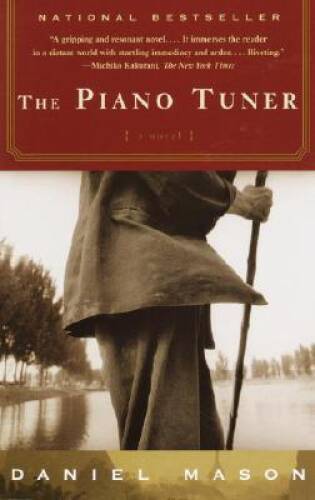 The Piano Tuner – Paperback By Mason, Daniel – ACCEPTABLE