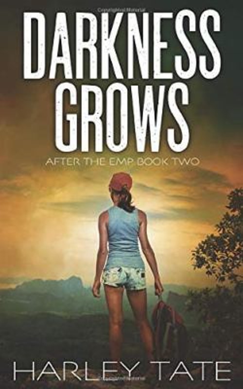 Darkness Grows : A Post-Apocalyptic Survival Thriller Paperback H