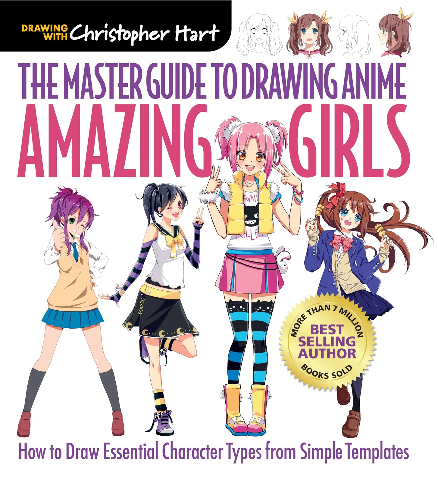 Master Guide to Drawing Anime: Amazing Girls: How to Draw Essential Characte…