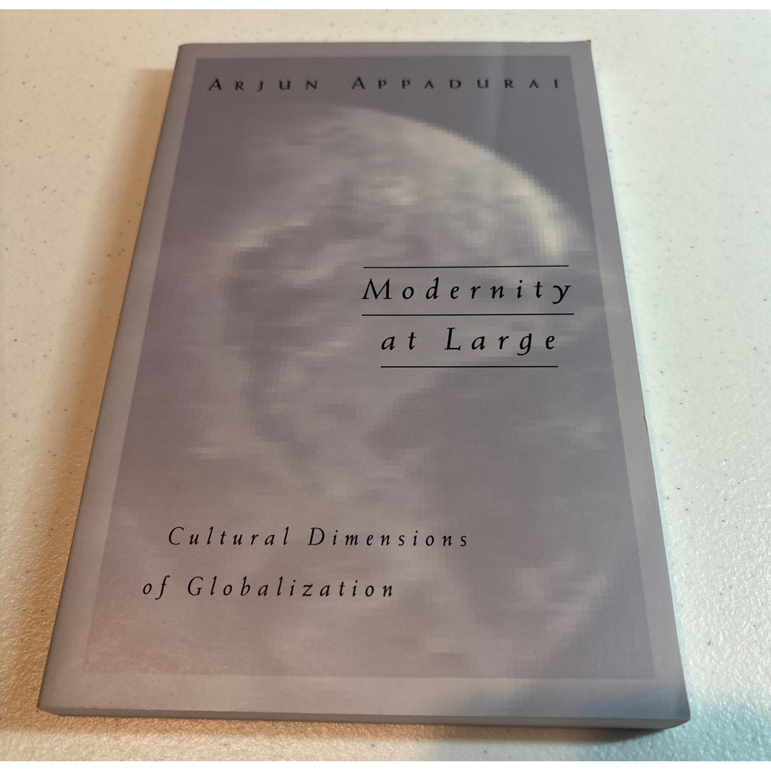 Modernity at Large Cultural Dimensions of Globalization by Arjun Appadurai book