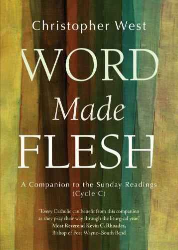 Word Made Flesh: A Companion to the – 9781594718595, Christopher West, paperback