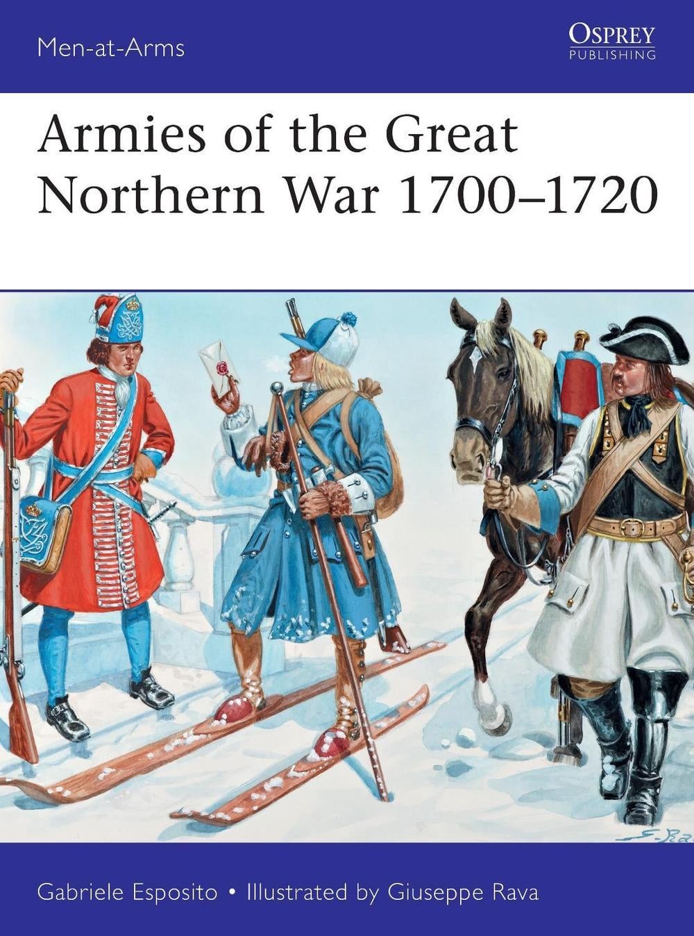 Armies of the Great Northern War 17001720 by Gabriele Esposito (English) Paperba