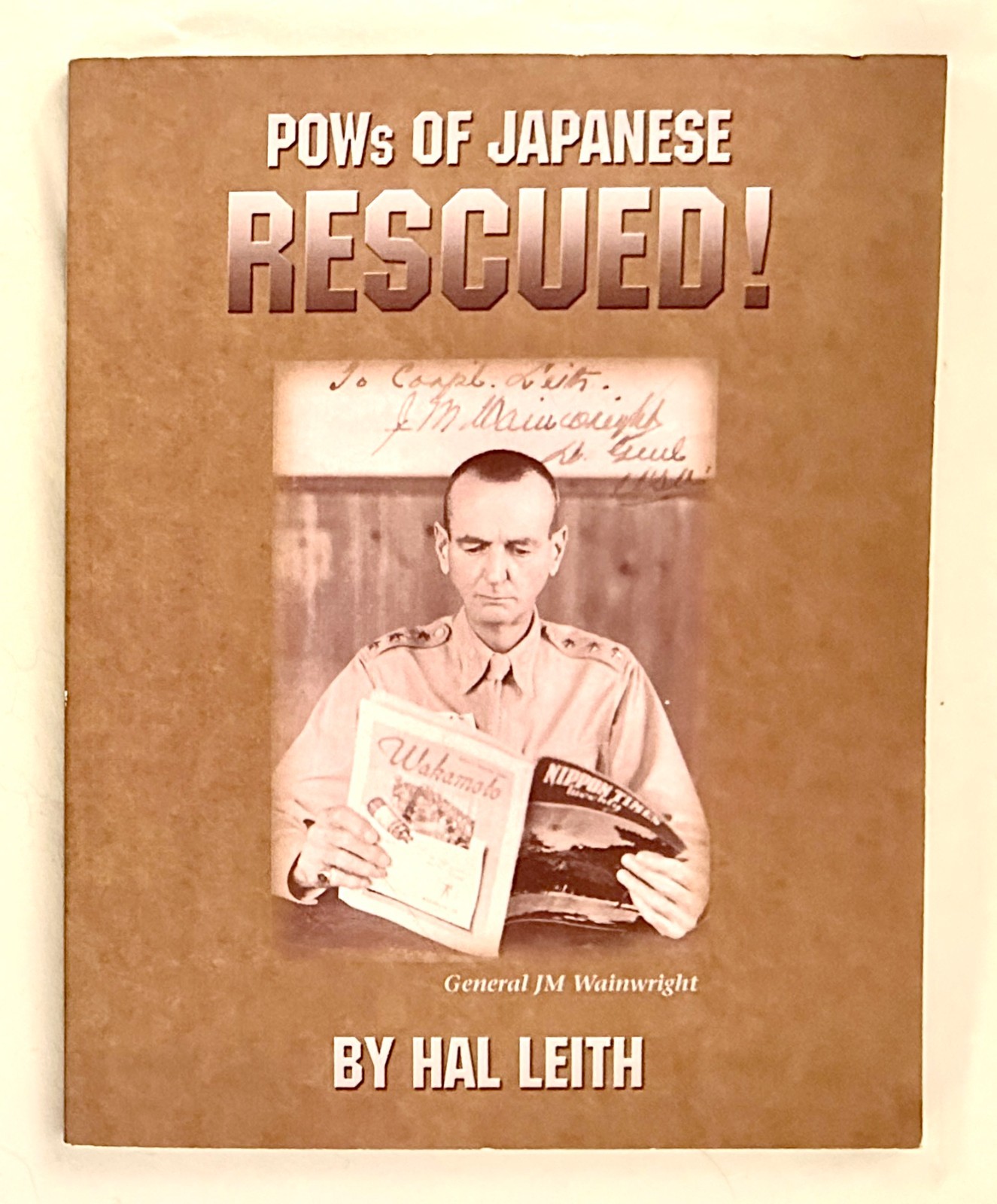 POWs of Japanese Rescued! by Hal Leith