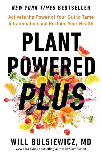 Will Bulsiewicz, MD Plant Powered Plus (Hardback)