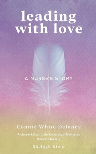 Leading with Love: A Nurse’s Story