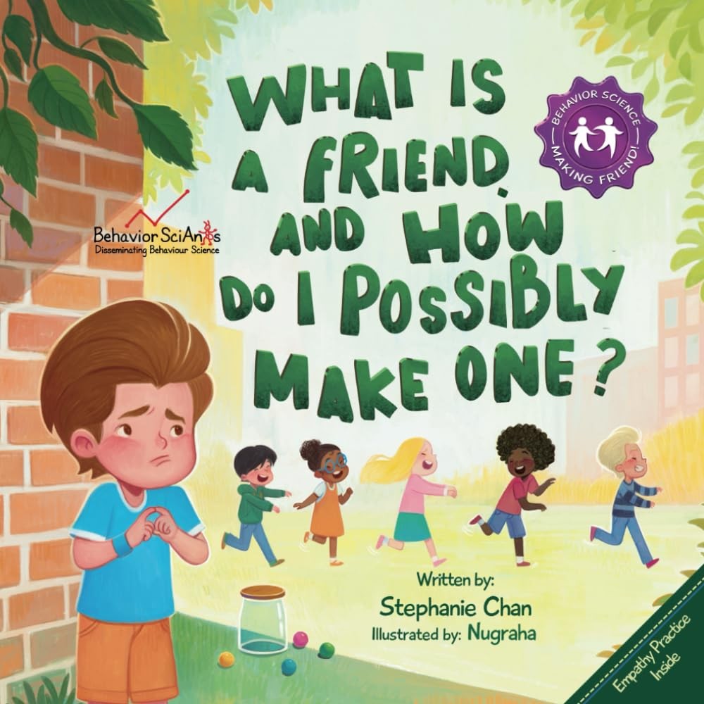 What Is a Friend and How to Possibly Make One? by Stephanie Chan