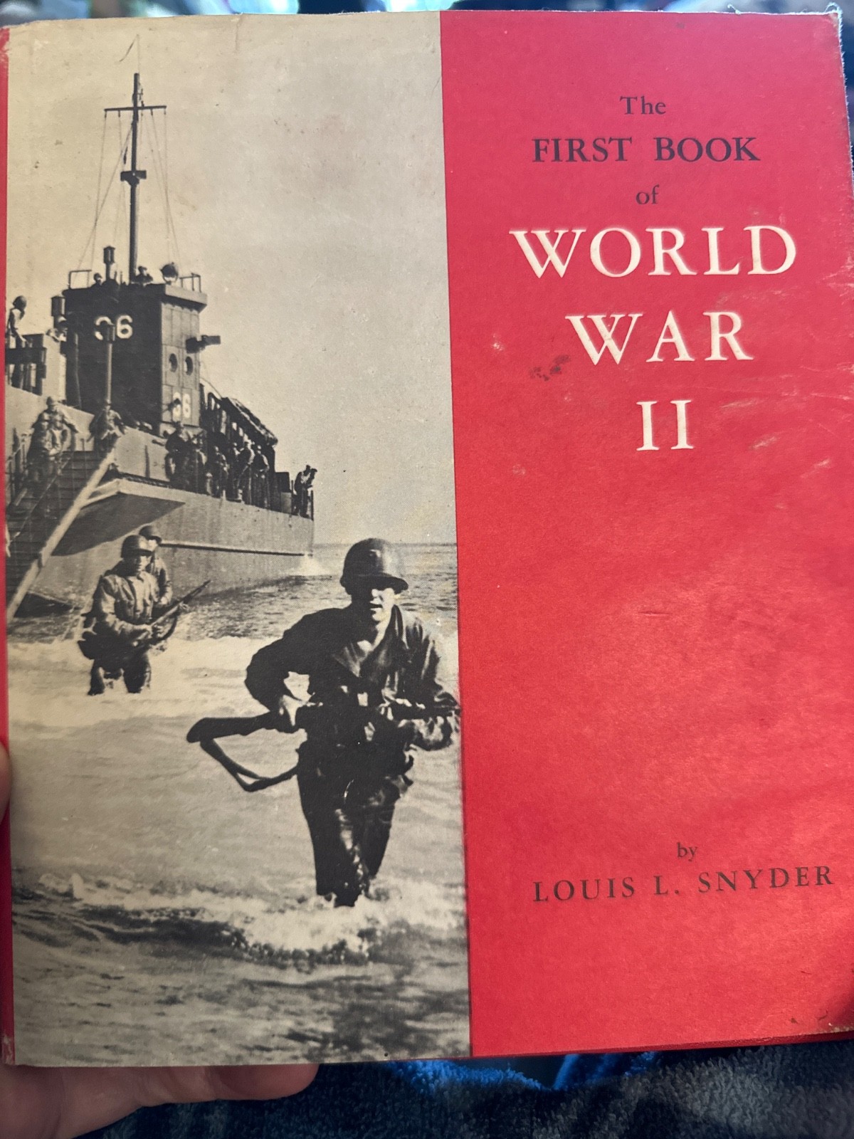The First Book Of World War II By Louis L. Snyder 1st Ed/ 6th Printing HC/DJ