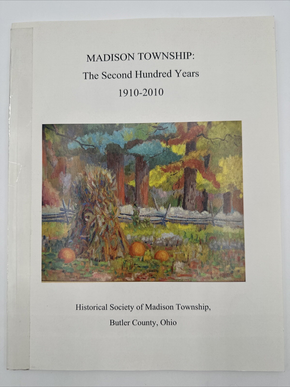 Madison Township The Second Hundred Years 1910 2010 Historical Butler County OH