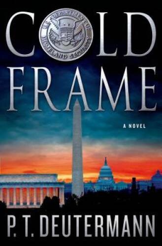 Cold Frame: A Novel – Hardcover By Deutermann, P. T. – GOOD