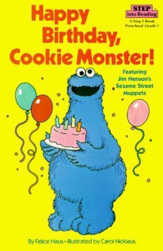 Happy Birthday, Cookie Monster (Step into Reading) by Sesame Street