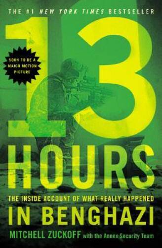 13 Hours: The Inside Account of What Really Happened In Benghazi – ACCEPTABLE