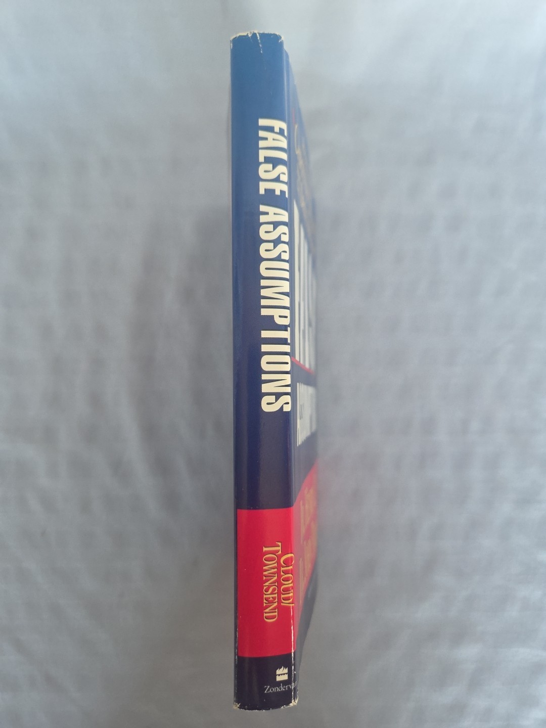 False Assumptions by Drs Henry Cloud & John Townsend – Hardcover
