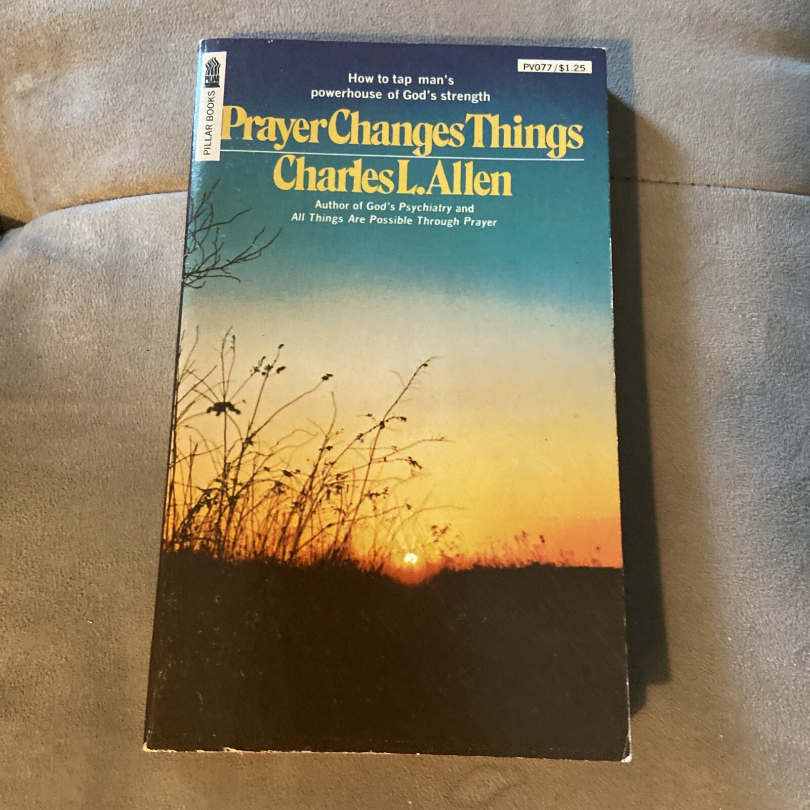 Prayer Changes Things by Charles L. Allen Vintage 1975 Paperback Book