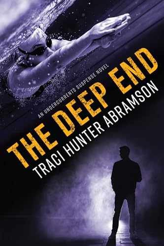 The Deep End – Paperback, by Traci Hunter Abramson – Very Good