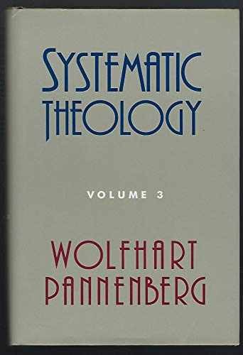 Systematic Theology (Volume 3) – Hardcover, by Pannenberg Wolfhart – Very Good b