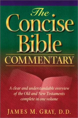 The Concise Bible Commentary by James M. Gray