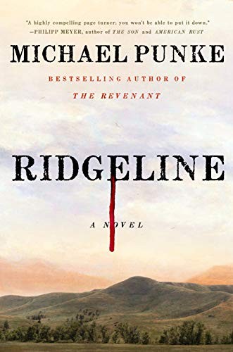 Ridgeline: A Novel – Michael Punke – Book – Very Good