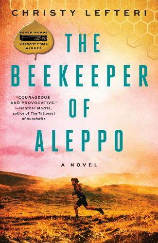 Beekeeper of Aleppo : A Novel by Christy Lefteri (2020, Trade Paperback)