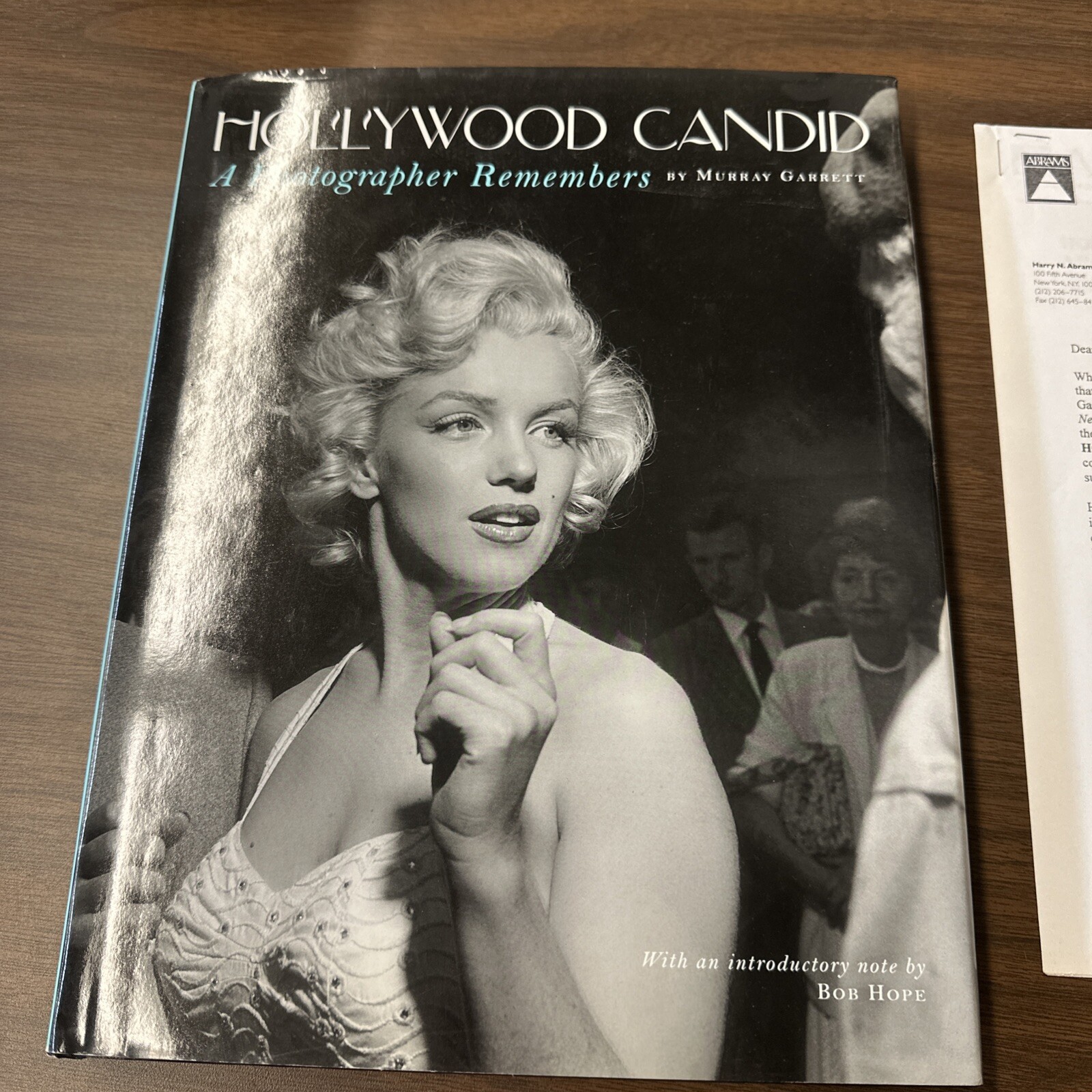 Hollywood Candid: A Photographer Remembers Murray Garrett 1st Ed Marilyn Monroe