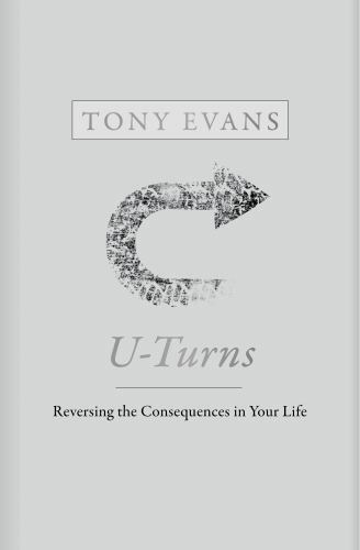 U-Turns: Reversing the Consequences in Your L- 1462790615, Tony Evans, hardcover