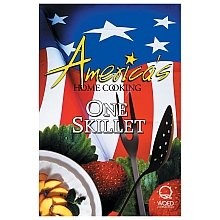 WQED America’s Home Cooking One Skillet Cookbook | 120 Classic Family Recipe…