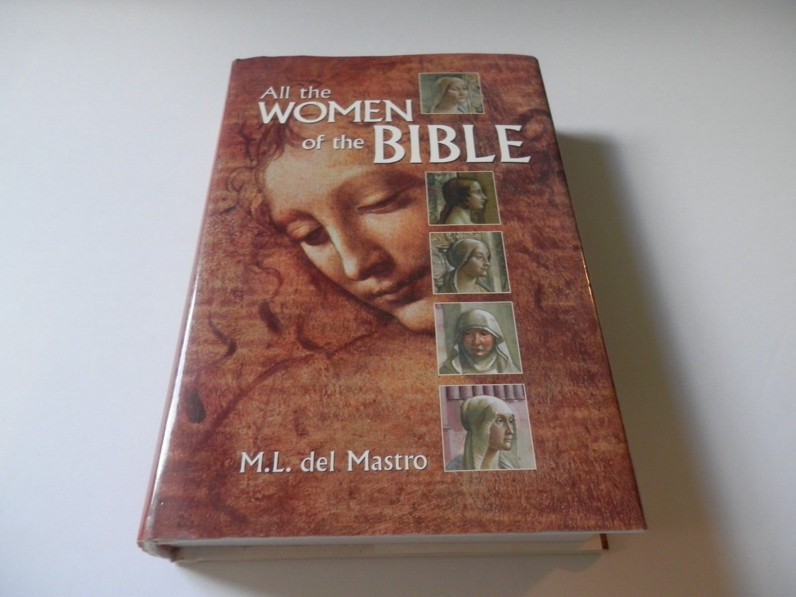 All the Women of the Bible by M. del Mastro 2004 Hardcover w/ Dust Jacket