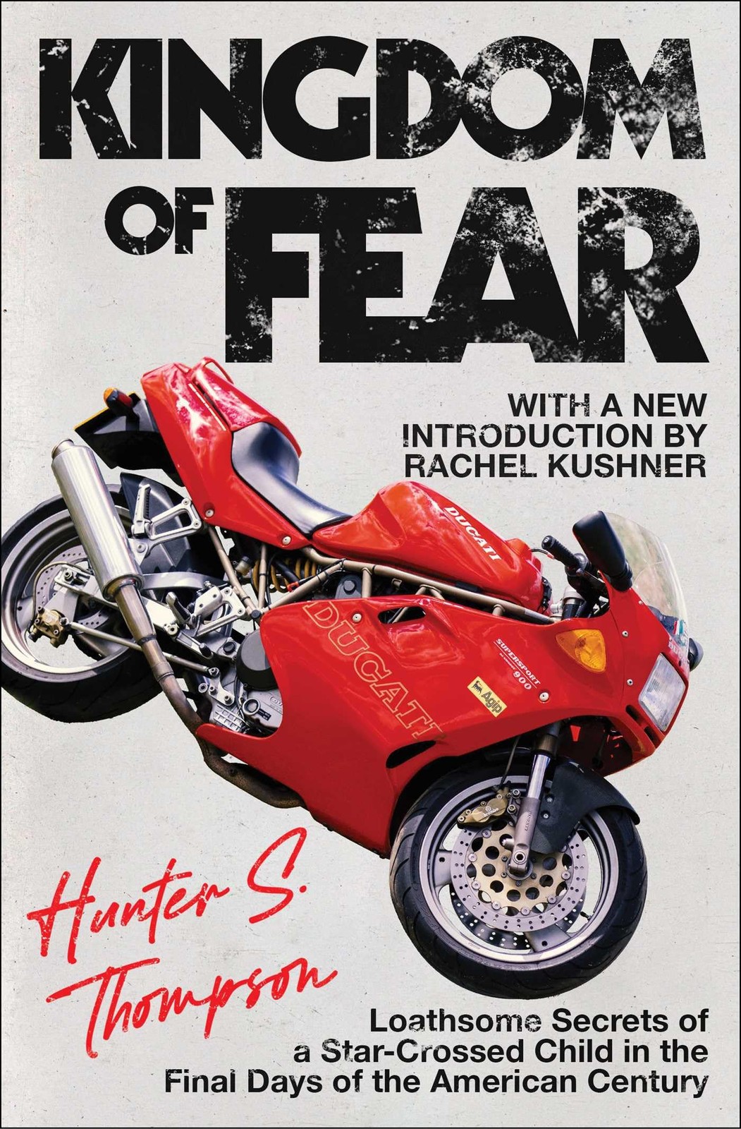 Kingdom of Fear: Loathsome Secrets of a Star-Crossed Child in the Final Days…