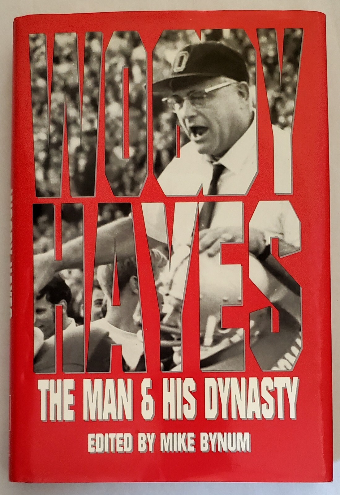 WOODY HAYES The Man & His Dynasty (1991, HC,DJ) SIGNED Archie Griffin 2X Heisman