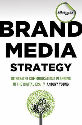 Brand Media Strategy: Integrated Communications- Young, 9780230104747, hardcover
