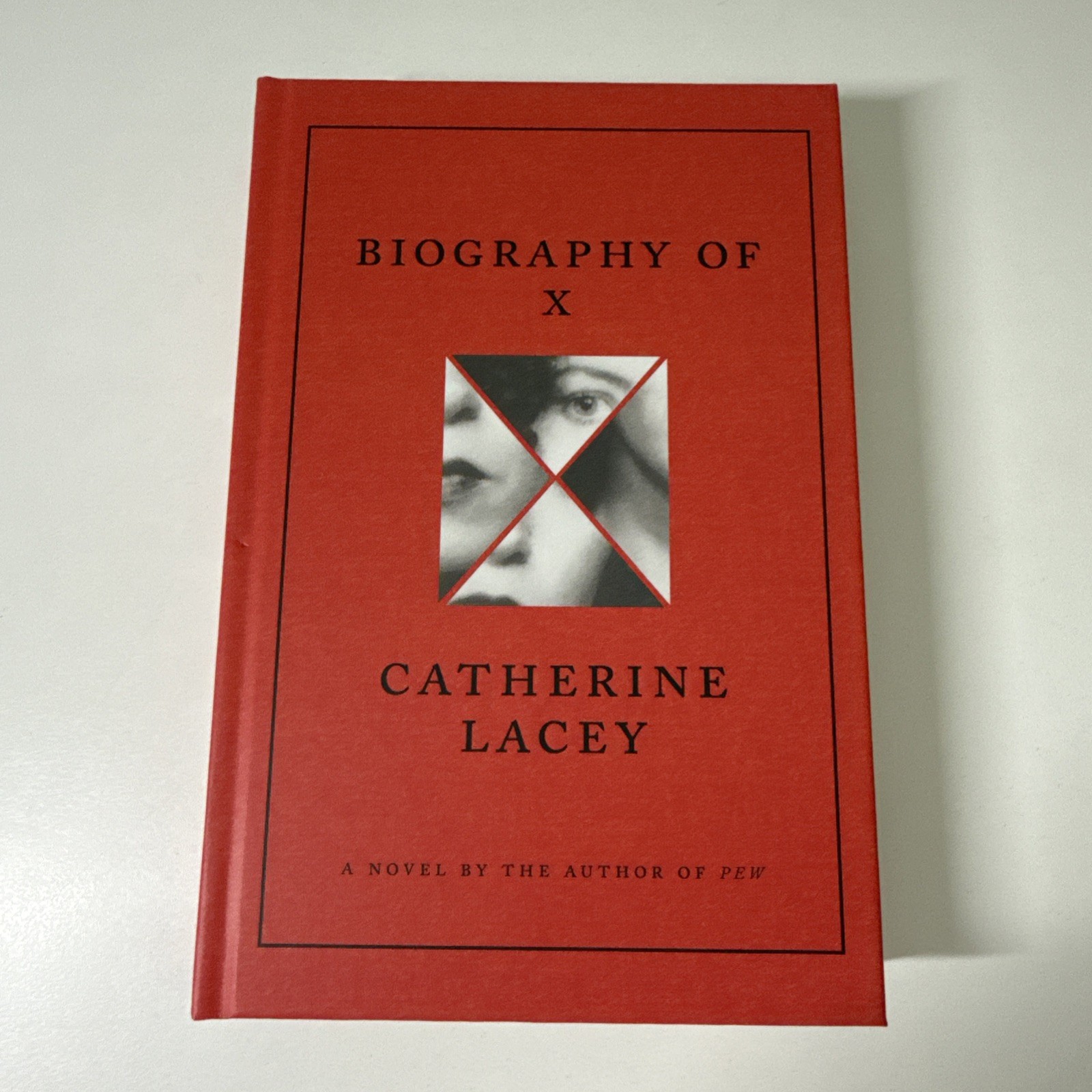 Biography Of X By Catherine Lacey 2023 Signed First Edition 1/1 HC