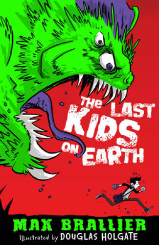 The Last Kids on Earth – Paperback By Brallier, Max – GOOD