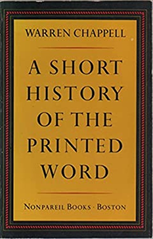 A Short History of the Printed Word Paperback Warren Chappell